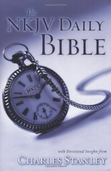 The NKJV Daily Bible with Devotional Insights from Charles Stanley  