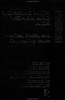 Working with Women and AIDS: Medical, Counselling and Social Issues