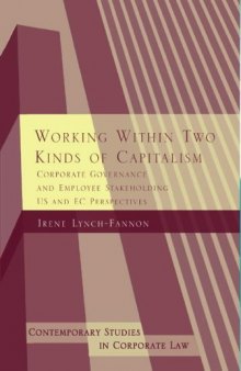 Working Within Two Kinds of Capitalism: Corporate Governance and Employee Stakeholding - US and EC Perspectives 