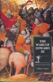 The wars of Edward III: sources and interpretations
