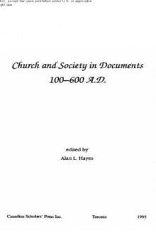 Church and society in documents, 100-600 A.D.
