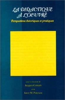 La didactique à l'oeuvre : Perspectives théoriques et pratiques