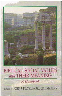 Biblical Social Values and Their Meaning: A Handbook