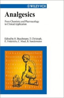 Analgesics: From Chemistry and Pharmacology to Clinical Application
