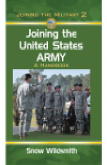 Joining the United States Army. A Handbook