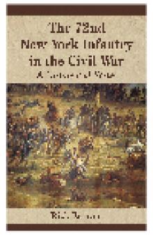 The 72nd New York Infantry in the Civil War. A History and Roster