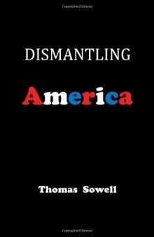 Dismantling America: and other controversial essays