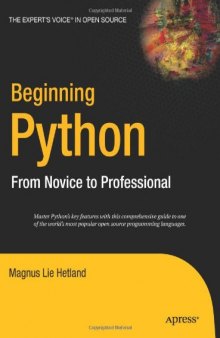 Beginning Python: From novice to professional