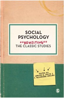 Social Psychology: Revisiting the Classical Studies