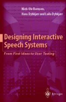 Designing Interactive Speech Systems: From First Ideas to User Testing