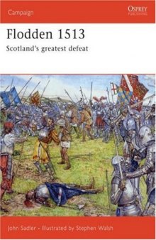 Flodden 1513: Scotland's greatest defeat