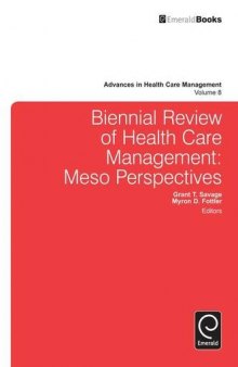 Biennial Review of Health Care Management: Meso Perspectives, Volume 8