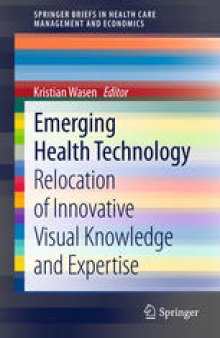 Emerging Health Technology: Relocation of Innovative Visual Knowledge and Expertise