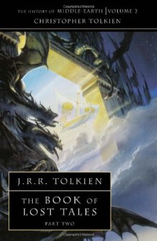 The Book of Lost Tales 2 (The History of Middle-Earth, Vol. 2)