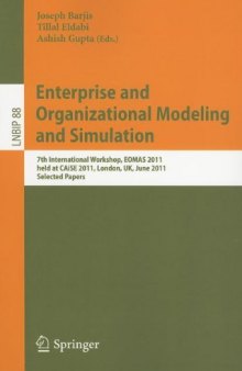 Enterprise and Organizational Modeling and Simulation: 7th International Workshop, EOMAS 2011, held at CAiSE 2011, London, UK, June 20-21, 2011. Selected Papers