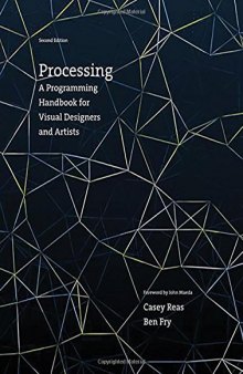 Processing: A Programming Handbook for Visual Designers and Artists