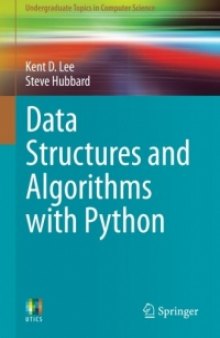 Data Structures and Algorithms with Python: Undergraduate Topics in Computer Science