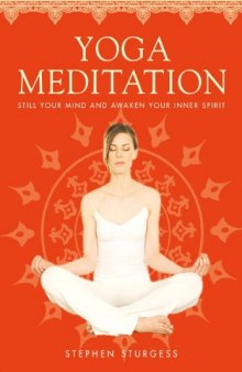 Yoga Meditation: The Supreme Guide to Self-Realization