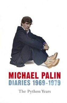 Diaries 1969-1979: The Python Years