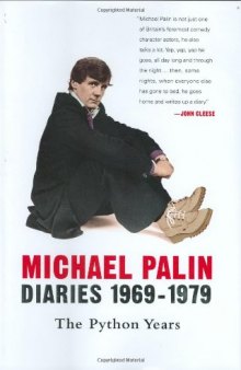 Diaries, 1969-1979: The Python Years  