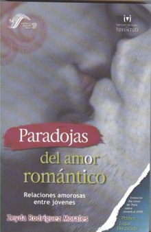 Paradojas del amor romántico: Relaciones amorosas entre jóvenes