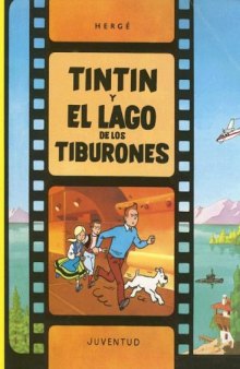 Tintin y el Lago de los Tiburones (Las aventuras de Tintín)  