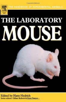 The Laboratory Mouse (Handbook of Experimental Animals)  