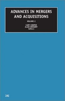 Advances in Mergers and Acquisitions, Volume 2 (Advances in Mergers and Acquisitions)
