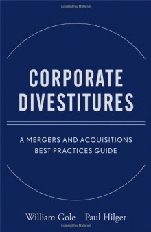 Corporate Divestitures: A Mergers and Acquisitions Best Practices Guide