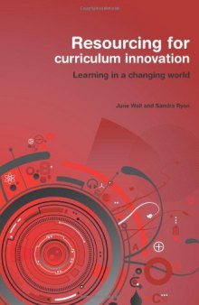 Resourcing for Curriculum Innovation (Learning in a Changing World)