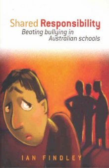 Shared Responsibility: Beating Bullying in Australian Schools