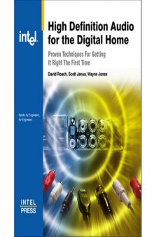 High Definition Audio for the Digital Home: Proven Techniques For Getting It Right The First Time (Computer System Design)