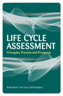 Life Cycle Assessment: Principles, Practice and Prospects