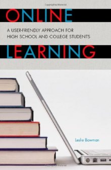 Online Learning: A User-Friendly Approach for High School and College Students    