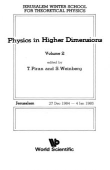 Physics in higher dimensions. Jerusalem winter school for Theor. Physics,