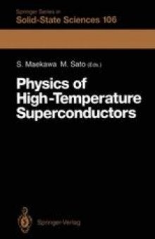Physics of High-Temperature Superconductors: Proceedings of the Toshiba International School of Superconductivity (ITS2), Kyoto, Japan, July 15–20, 1991