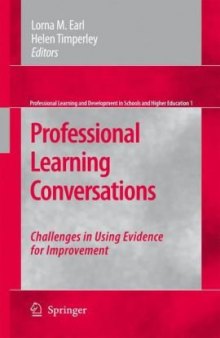 Professional Learning Conversations: Challenges in Using Evidence for Improvement (Professional Learning and Development in Schools and Higher Education)