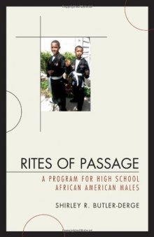 Rites of Passage: A Program for High School African American Males