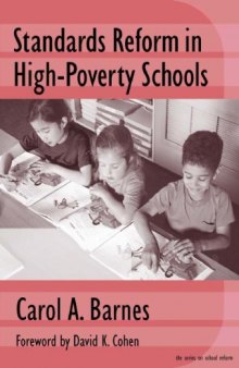 Standards Reform in High-Poverty Schools: Managing Conflict and Building Capacity (Series on School Reform, 35)