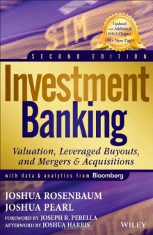 Investment Banking: Valuation, Leveraged Buyouts, and Mergers & Acquisitions