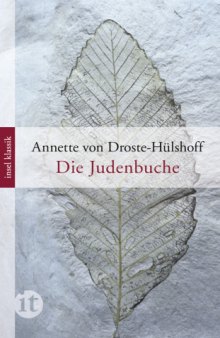 Die Judenbuche : ein Sittengemälde aus dem gebirgichten Westphalen