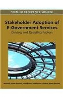 Stakeholder Adoption of E-Government Services: Driving and Resisting Factors  