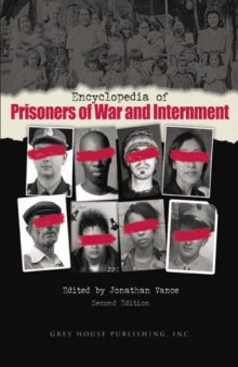 Encyclopedia of Prisoners of War And Internment, 2nd ed.