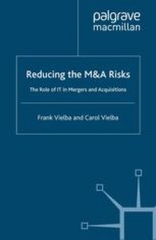 Reducing the M&A Risks: The Role of IT in Mergers and Acquisitions