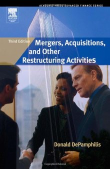 Mergers, Acquisitions, and Other Restructuring Activities, Third Edition
