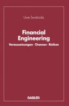 Financial Engineering: Voraussetzungen · Chancen · Risiken