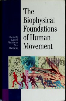 The biophysical foundations of human movement