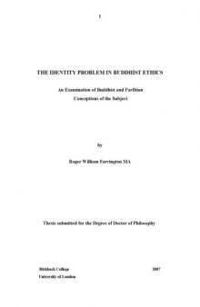 The Identity Problem in Buddhist Ethics: An Examination of Buddhist and Parfitian Conceptions of the Subject
