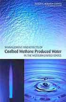 Management and effects of coalbed methane produced water in the western United States