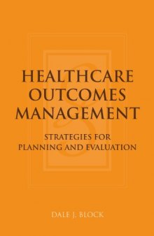 Healthcare Outcomes Management: Strategies for Planning And Evaluation
